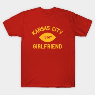 Kansas City is My Girlfriend III T-Shirt